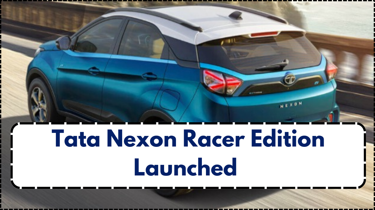 Tata Nexon Racer Edition Launched – Sporty Design and Performance Upgrades