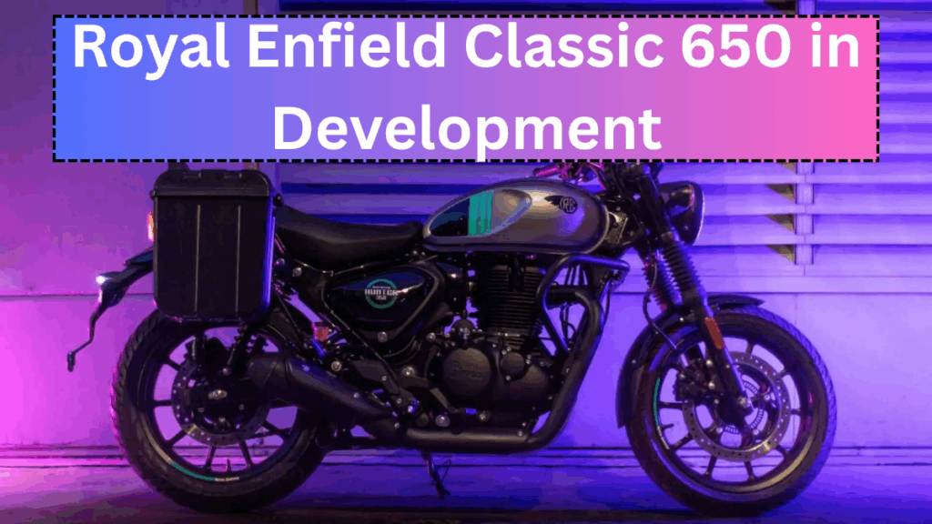 Royal Enfield Classic 650 in Development – What We Know So Far