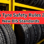 India Tyre Safety Rules 2025 – New BIS Standards & Regulations