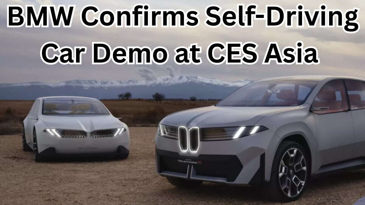 BMW Confirms Self-Driving Car Demo at CES Asia 2025 in Singapore