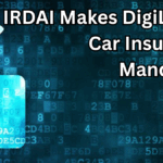 IRDAI Makes DigiLocker Car Insurance Mandatory in 2025 – Steps to Link